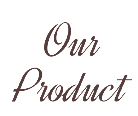 Our Product